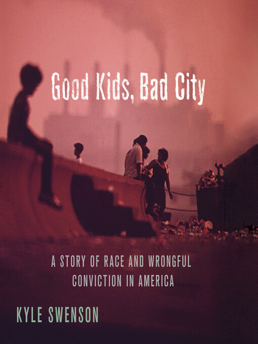 Cover image for Good Kids, Bad City